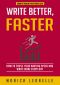 [Growth Hacking For Storytellers 01] • Write Better, Faster · How To Triple Your Writing Speed and Write More Every Day